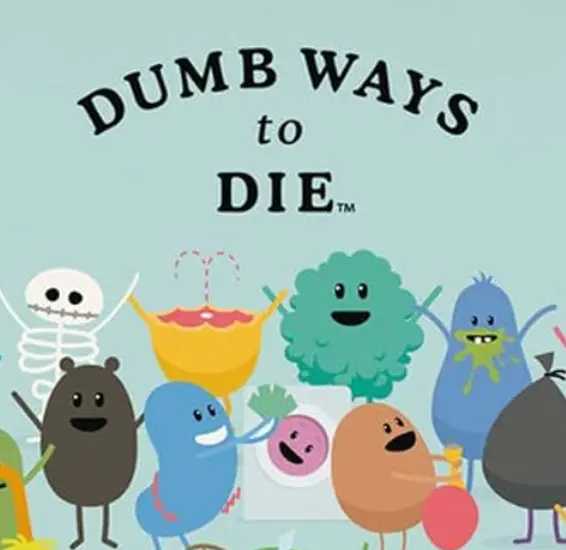 Dumb Ways to Die